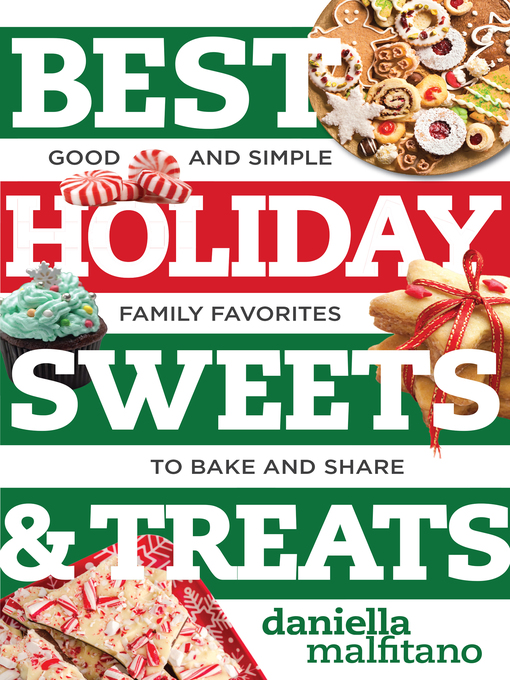 Title details for Best Holiday Sweets & Treats by Daniella Malfitano - Wait list